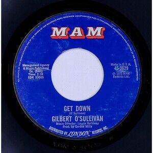 Gilbert O'Sullivan 45 Get Down/A Very Extraordinary Sort Of Girl on MAM VG+ Rock
